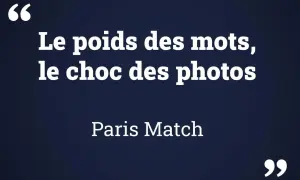 Le poids des mots, le choc des photos" : une citation de Paris Match qui souligne l'impact des récits visuels et textuels.