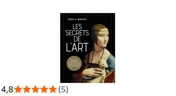 L'image de l'homme : la couverture du livre "Les Secrets de l'Art" de Debra N. Mancoff, avec une reproduction de la Dame à l'hermine.