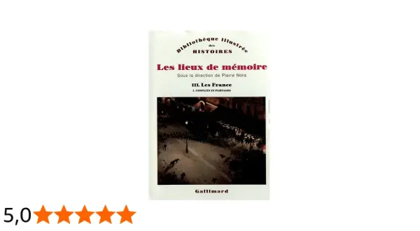Couverture du livre "Les lieux de mémoire" sous la direction de Pierre Nora, illustrant un événement historique.