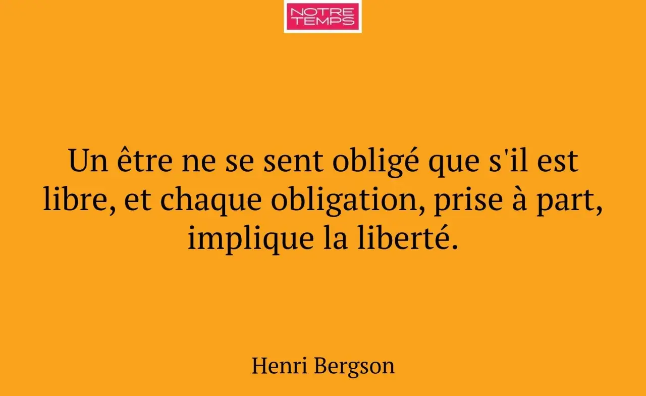 Citation d'Henri Bergson sur la liberté et l'obligation, évoquant la perception du temps.