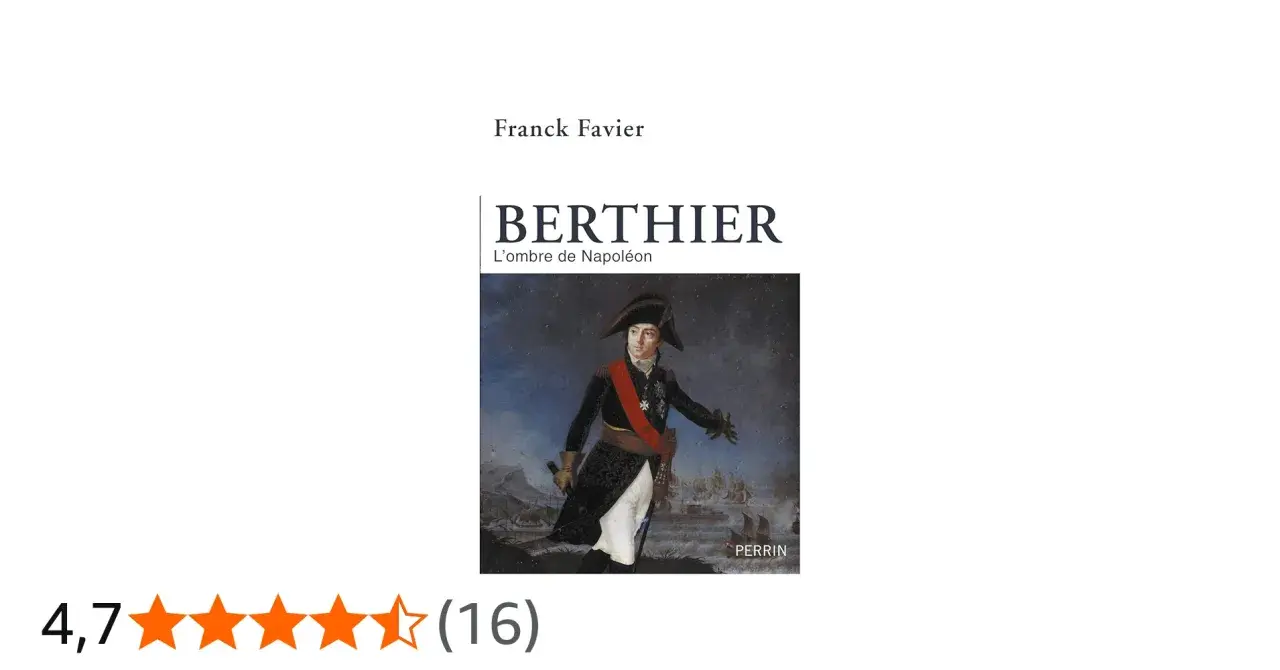 Portrait de Louis Alexandre Berthier, maréchal d'Empire, en uniforme militaire, sur fond de bataille navale. Livre "Berthier, l'ombre de Napoléon".