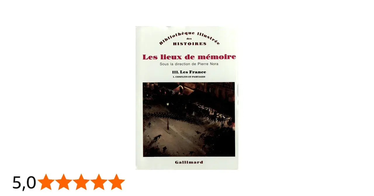 Couverture du livre "Les lieux de mémoire" sous la direction de Pierre Nora, illustrant un événement historique.