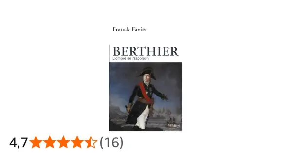 Portrait de Louis Alexandre Berthier, maréchal d'Empire, en uniforme militaire, sur fond de bataille navale. Livre "Berthier, l'ombre de Napoléon".